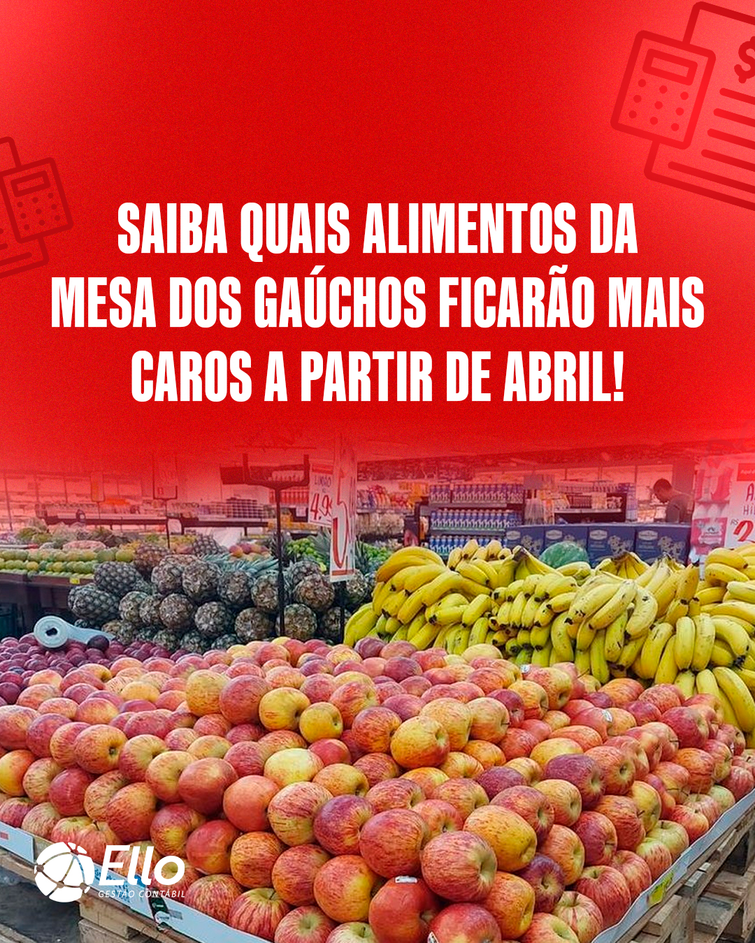 Site Saiba Quais Alimentos Da Mesa Dos Gaúchos Ficarão Mais Caros A Partir De Abril! (1) - Ello Gestão Contábil
