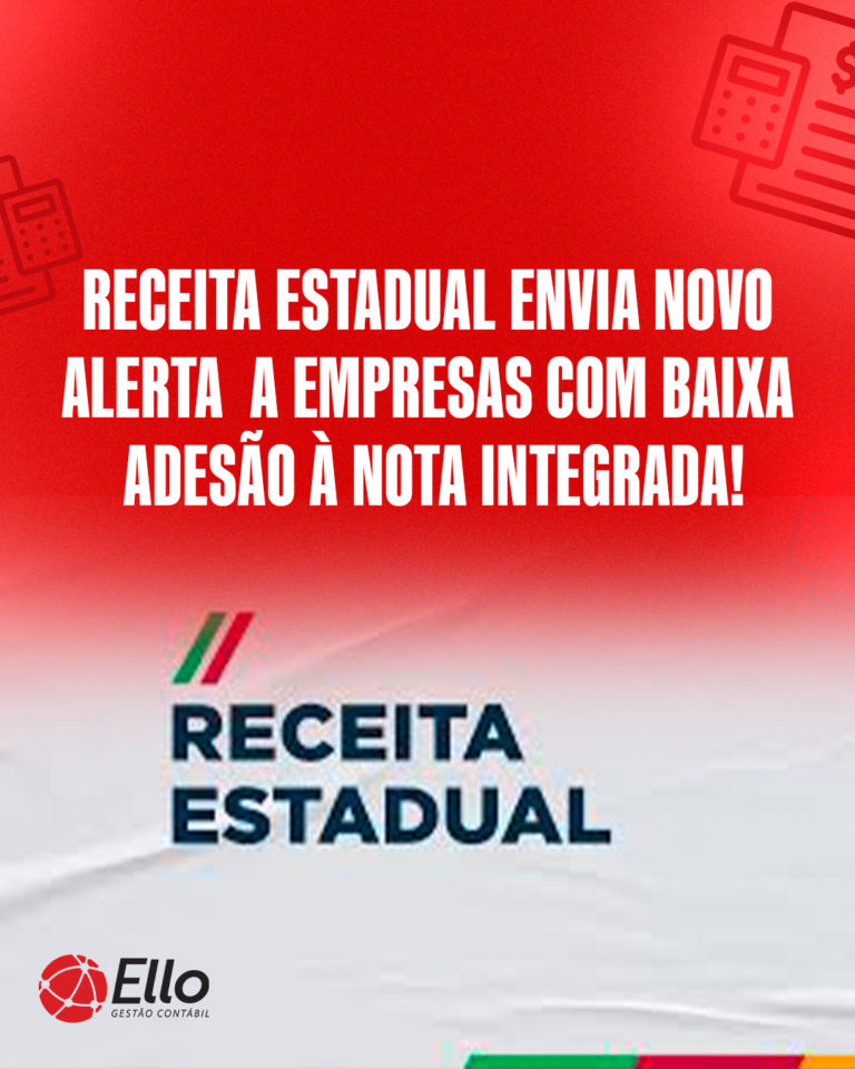 Site Receita Estadual Envia Novo Alerta A Empresas Com Baixa Adesão à Nota Integrada! (1) - Ello Gestão Contábil