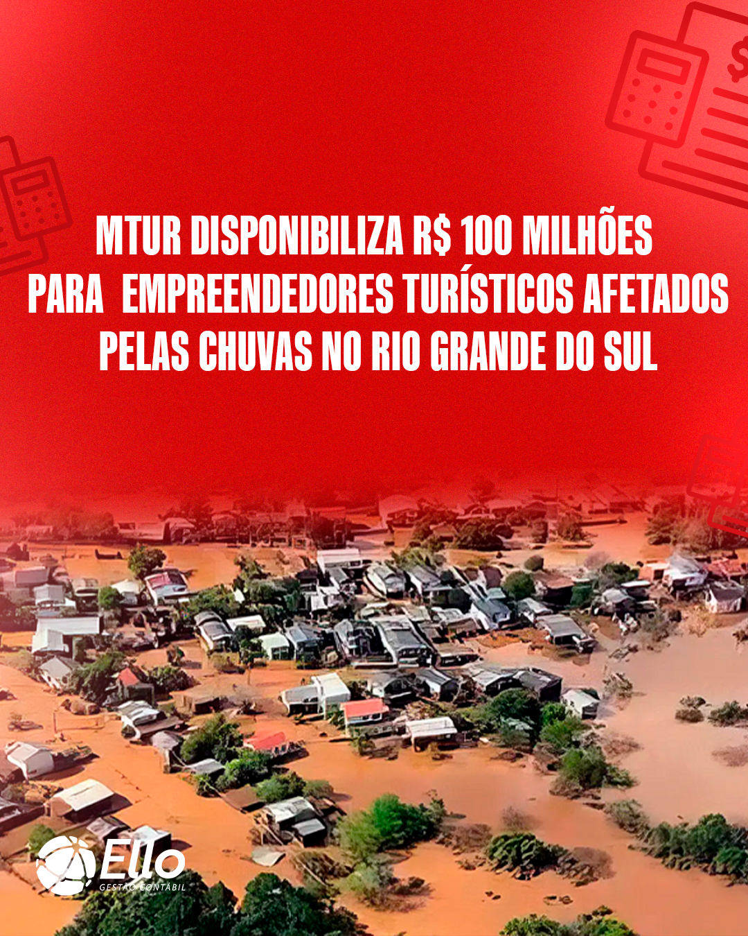 Site Mtur Disponibiliza R$ 100 Milhões Para Empreendedores Turísticos Afetados Pelas Chuvas No Rio Grande Do Sul - Ello Gestão Contábil