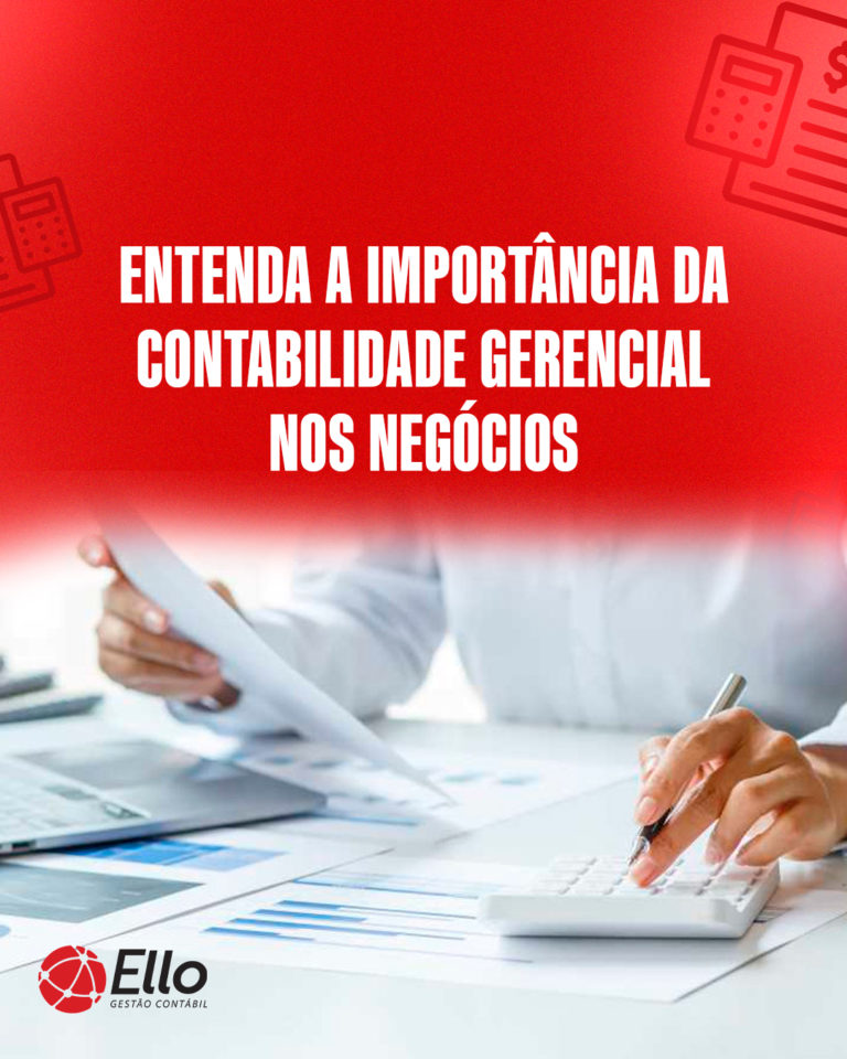 Site Entenda A Importância Da Contabilidade Gerencial Nos Negócios - Ello Gestão Contábil