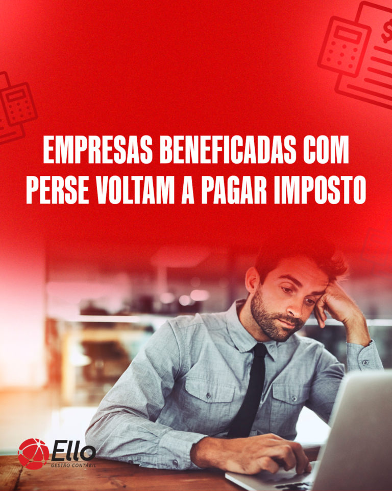 Site Mpresas Beneficadas Com Perse Voltam A Pagar Imposto - Ello Gestão Contábil