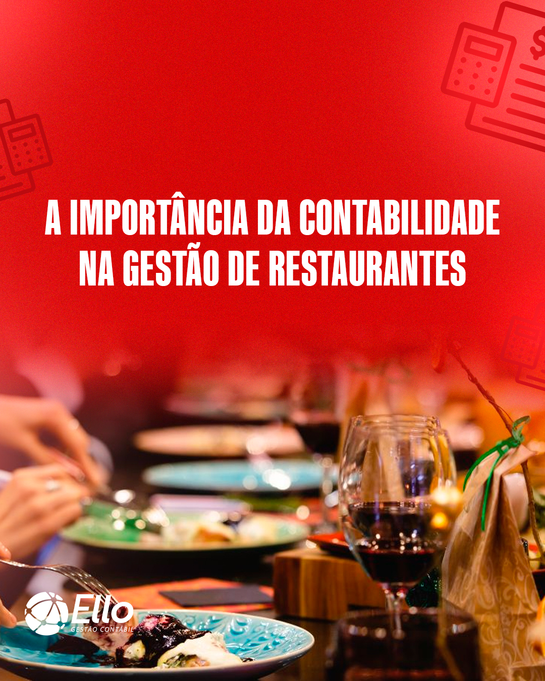 Site A Importância Da Contabilidade Na Gestão De Restaurantes - Ello Gestão Contábil