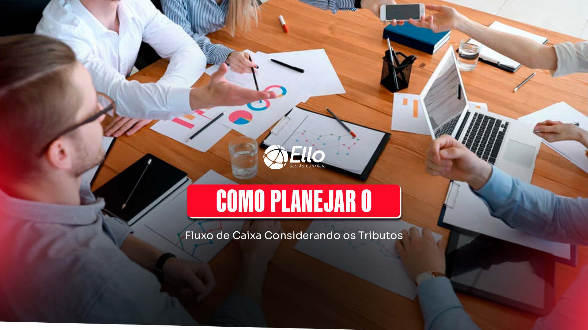 Site Como Planejar O Fluxo De Caixa Considerando Os Tributos - Ello Gestão Contábil